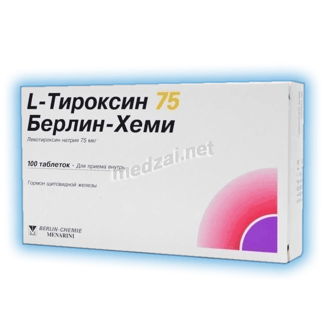 L-тироксин  таблетки; Берлин-Хеми АГ (ГЕРМАНИЯ) Инструкция по применению и дозировка Дозировка